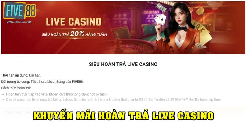 Khuyến mãi Five88 Hoàn cược tới 20% tại Live Casino